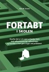 Fortabt i skolen